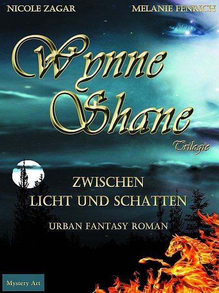 Wynne Shane Trilogie - Zwischen Licht und Schatten