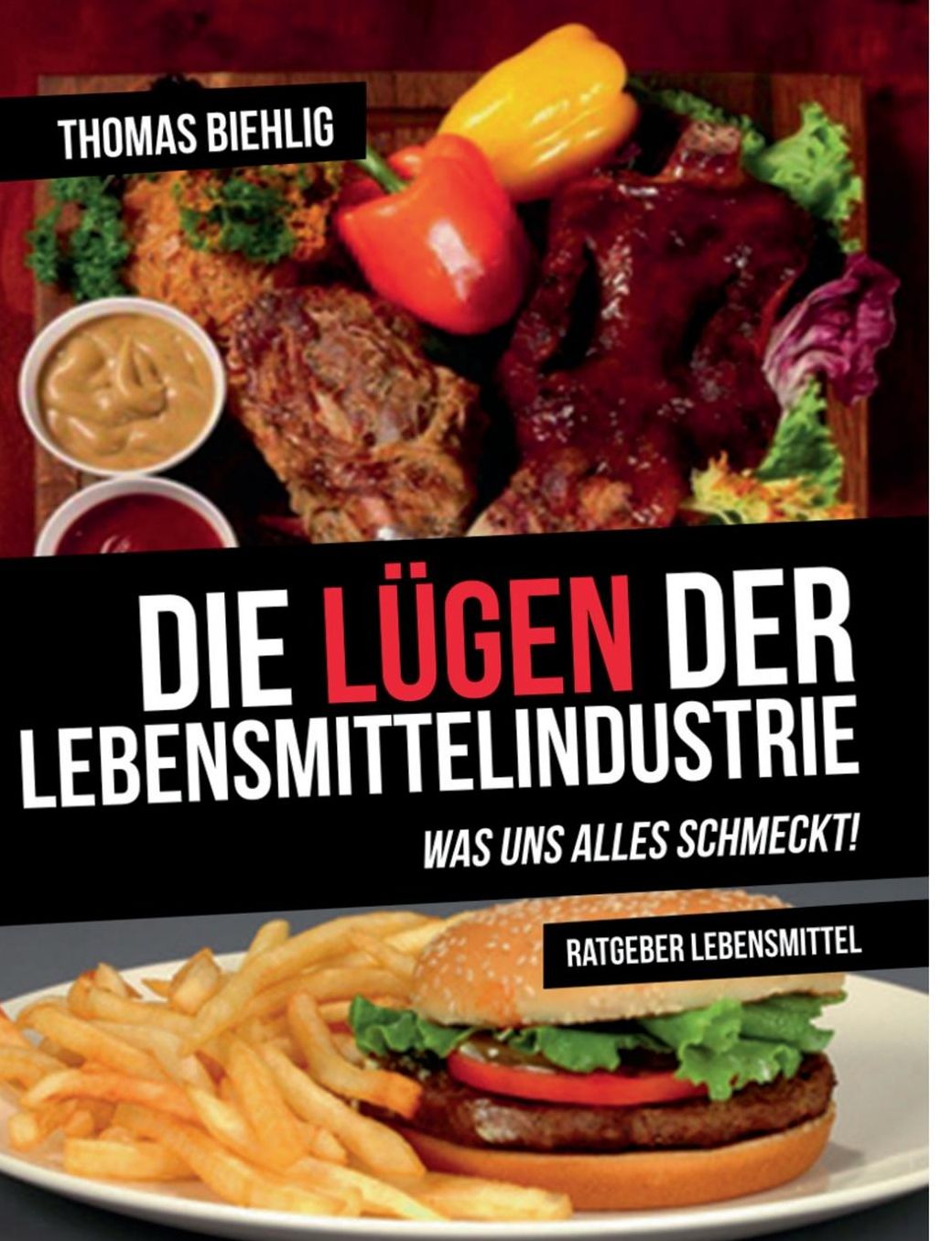 Die L gen der Lebensmittelindustrie