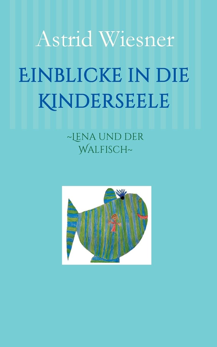 Einblicke in die Kinderseele