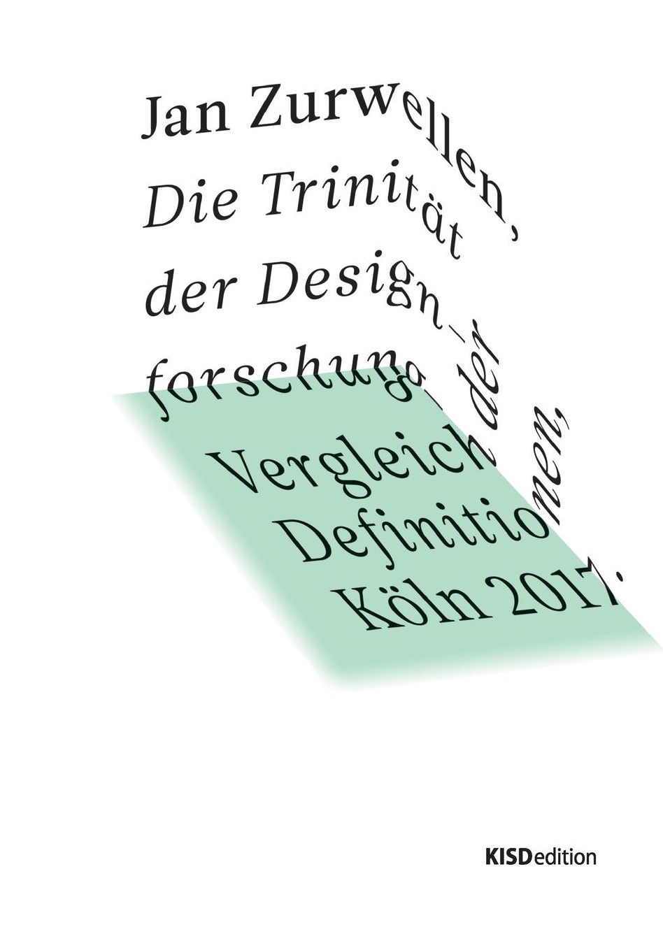 Die Trinität der Designforschung