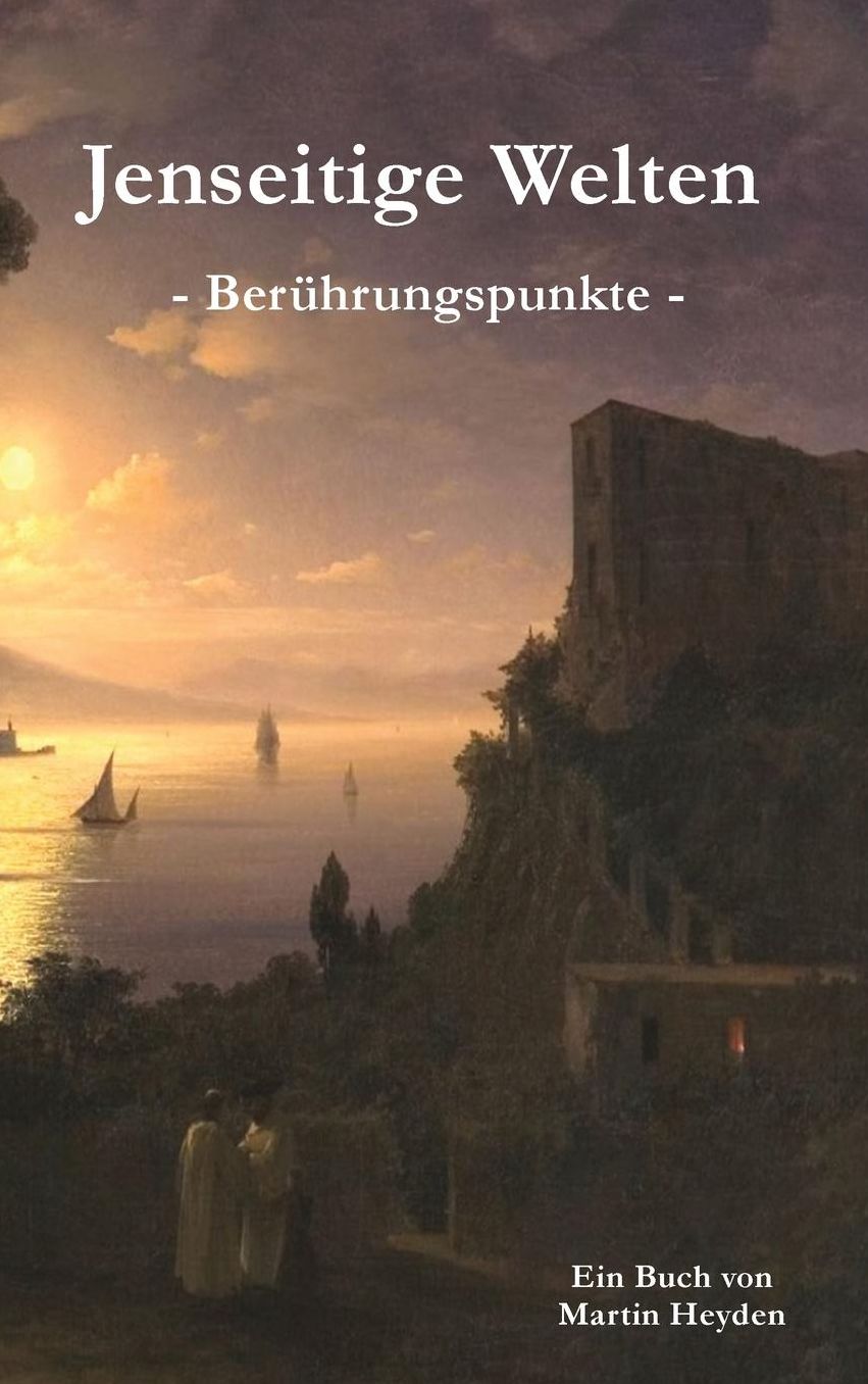 Jenseitige Welten: Berührungspunkte