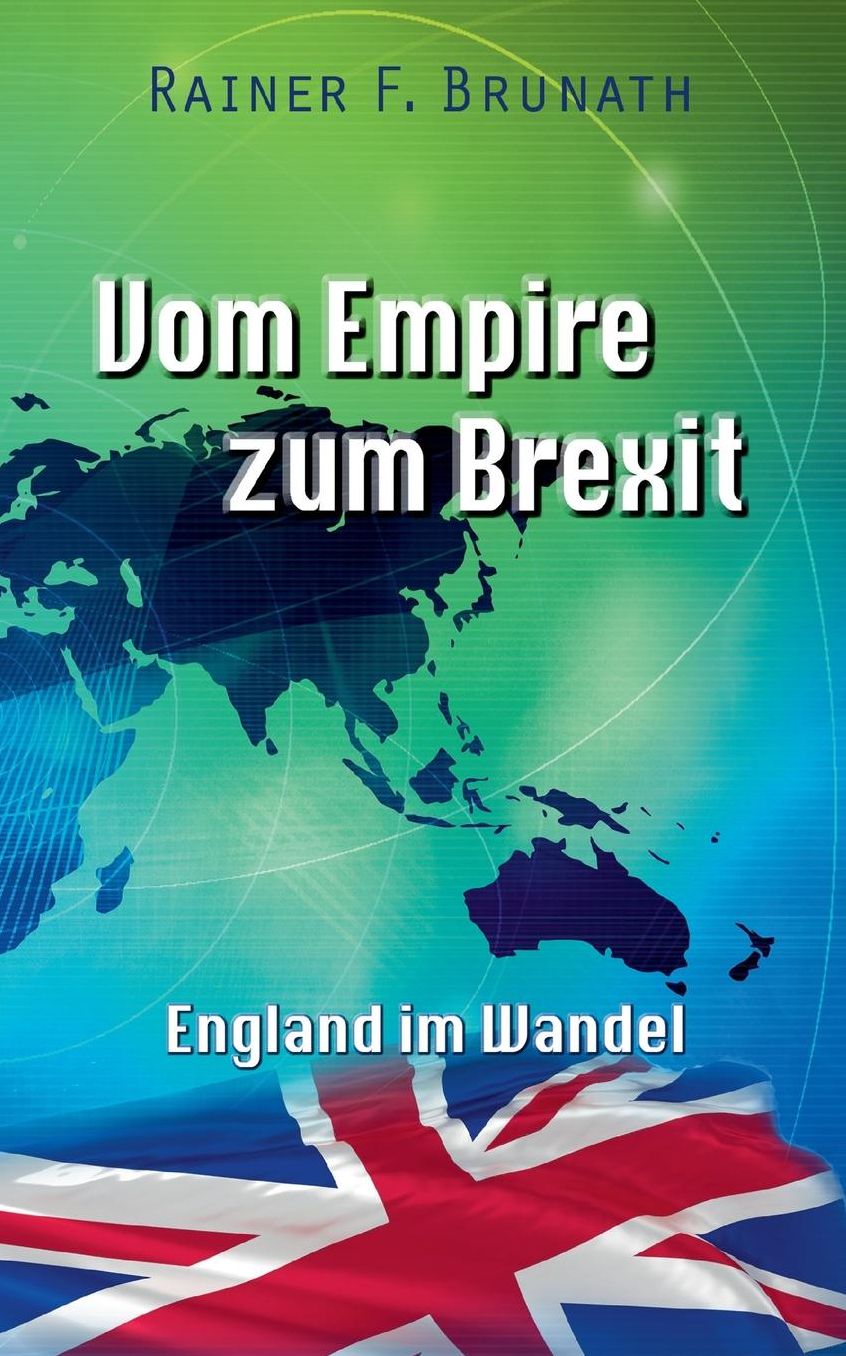 Vom Empire zum Brexit: England im Wandel