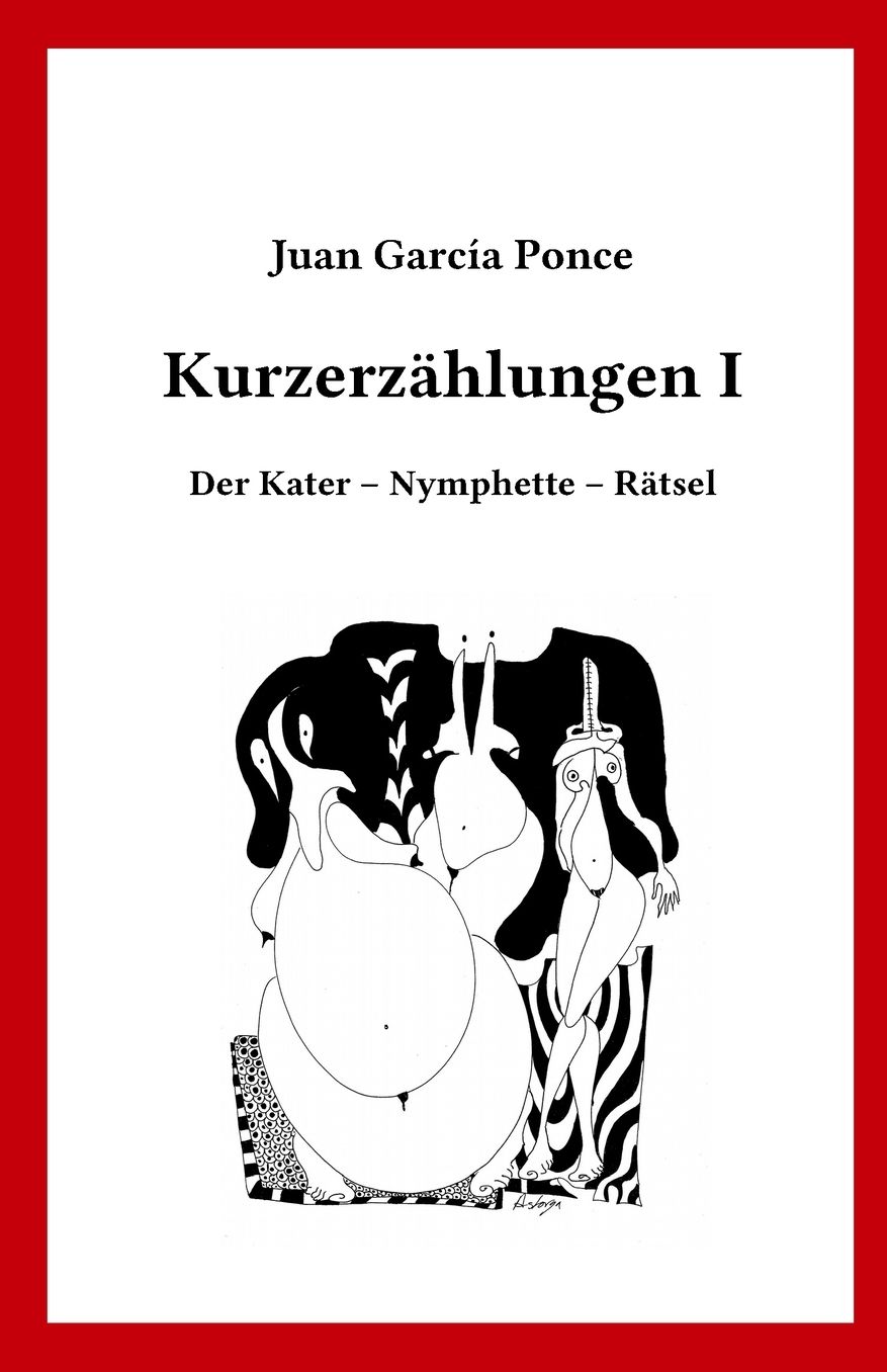 Kurzerzählungen I: Der Kater - Nymphette - Rätsel