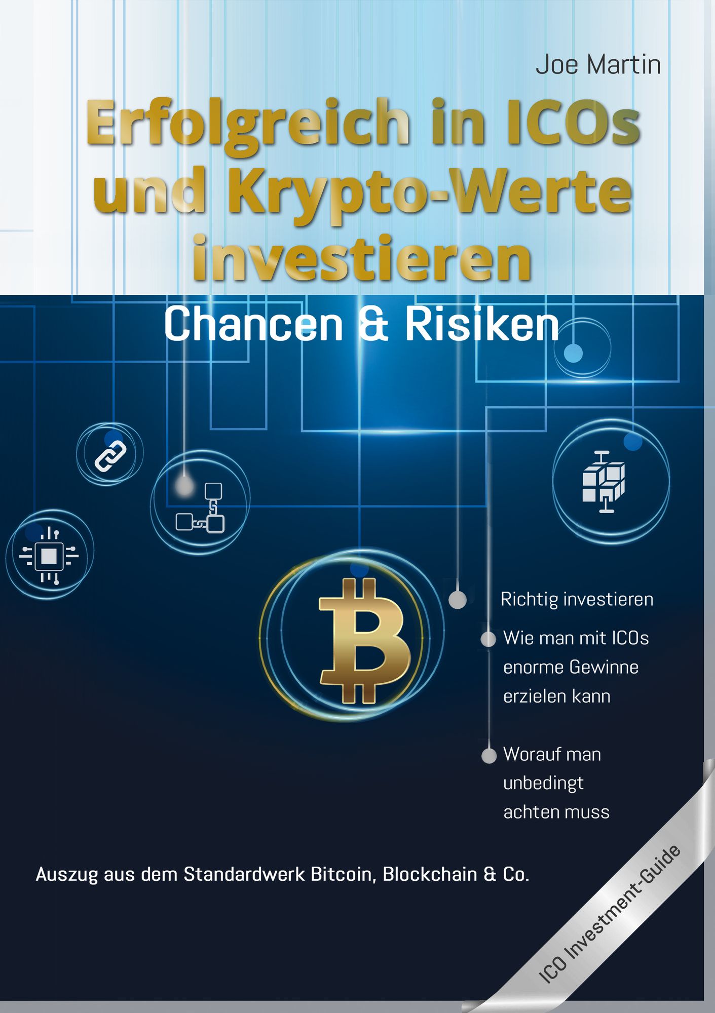 Erfolgreich in ICOs und Krypto-Werte investieren: Chancen & Risiken