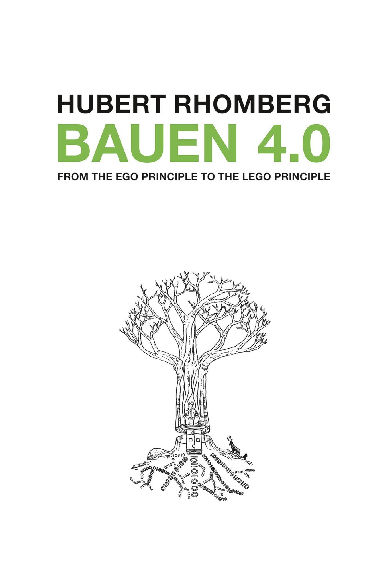 Bauen 4.0: From the Ego Principle to the Lego Principle