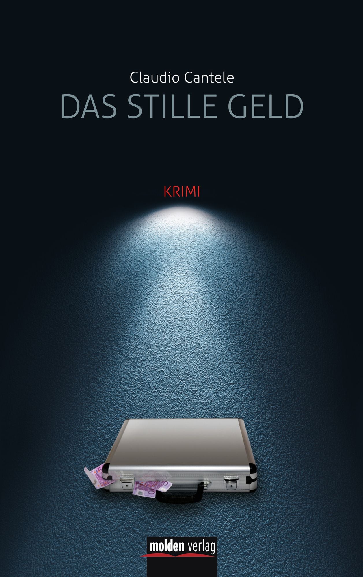 Das stille Geld: Krimi