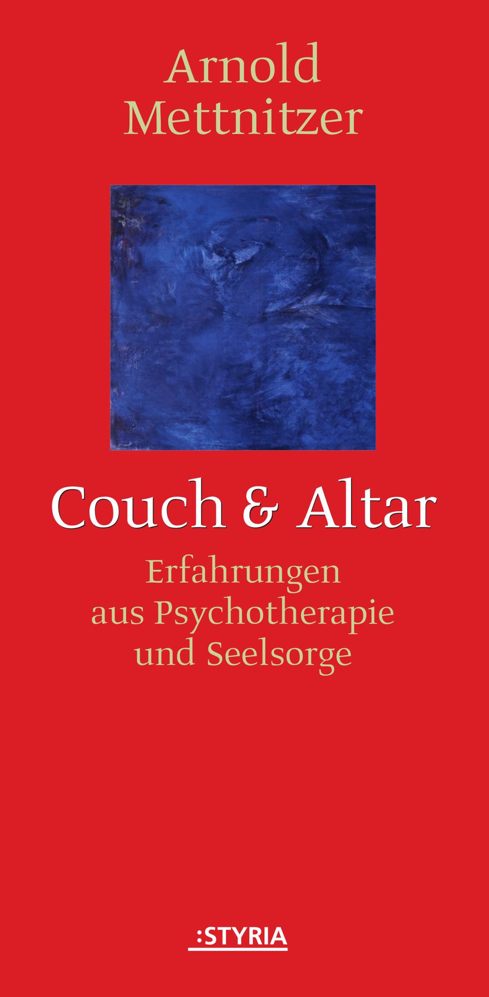 Couch & Altar: Erfahrungen aus Psychotherapie und Seelsorge