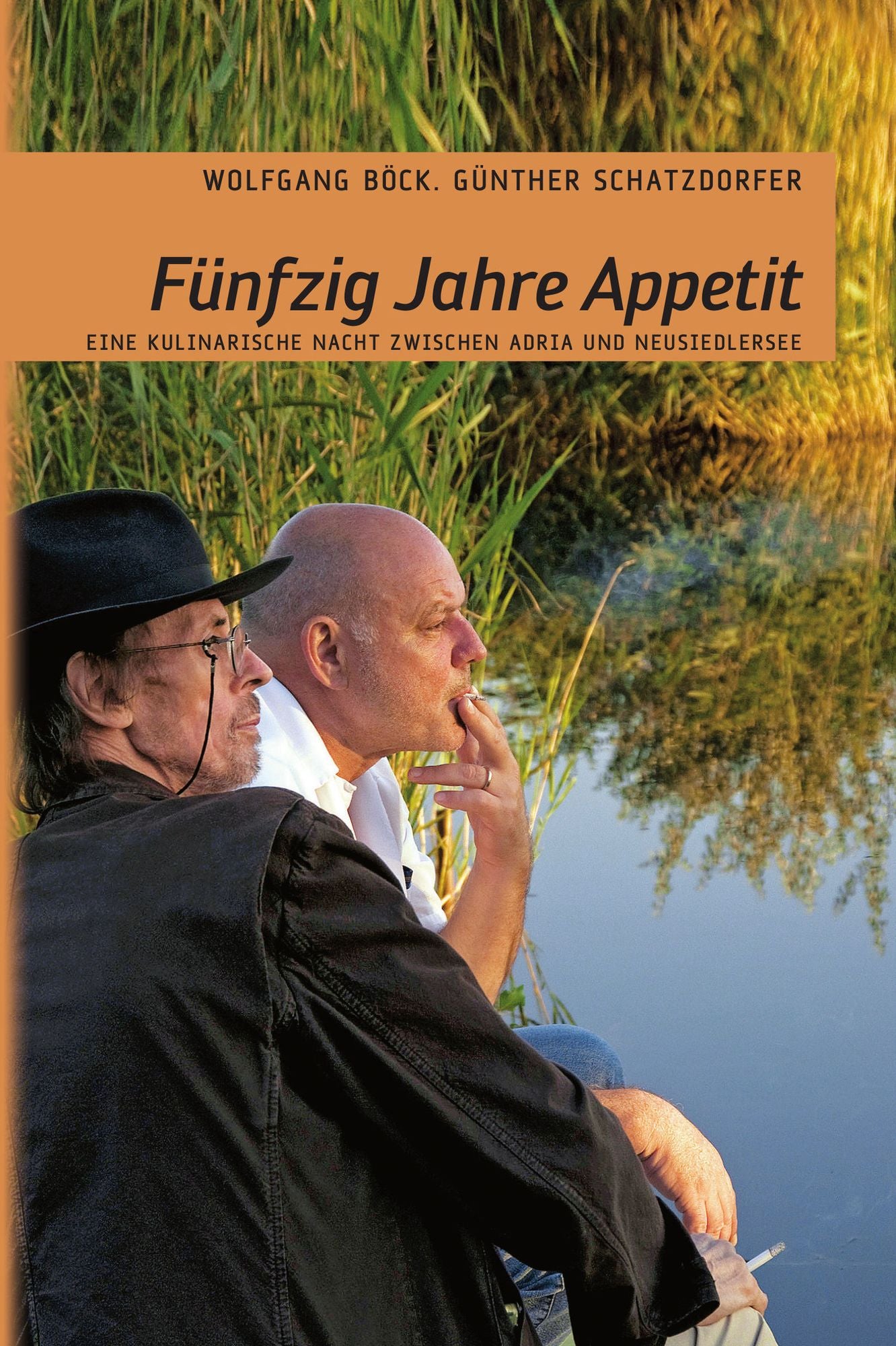 50 Jahre Appetit: Eine kulinarische Nacht mit Wolfgang Böck und Günther Schatzdorfer