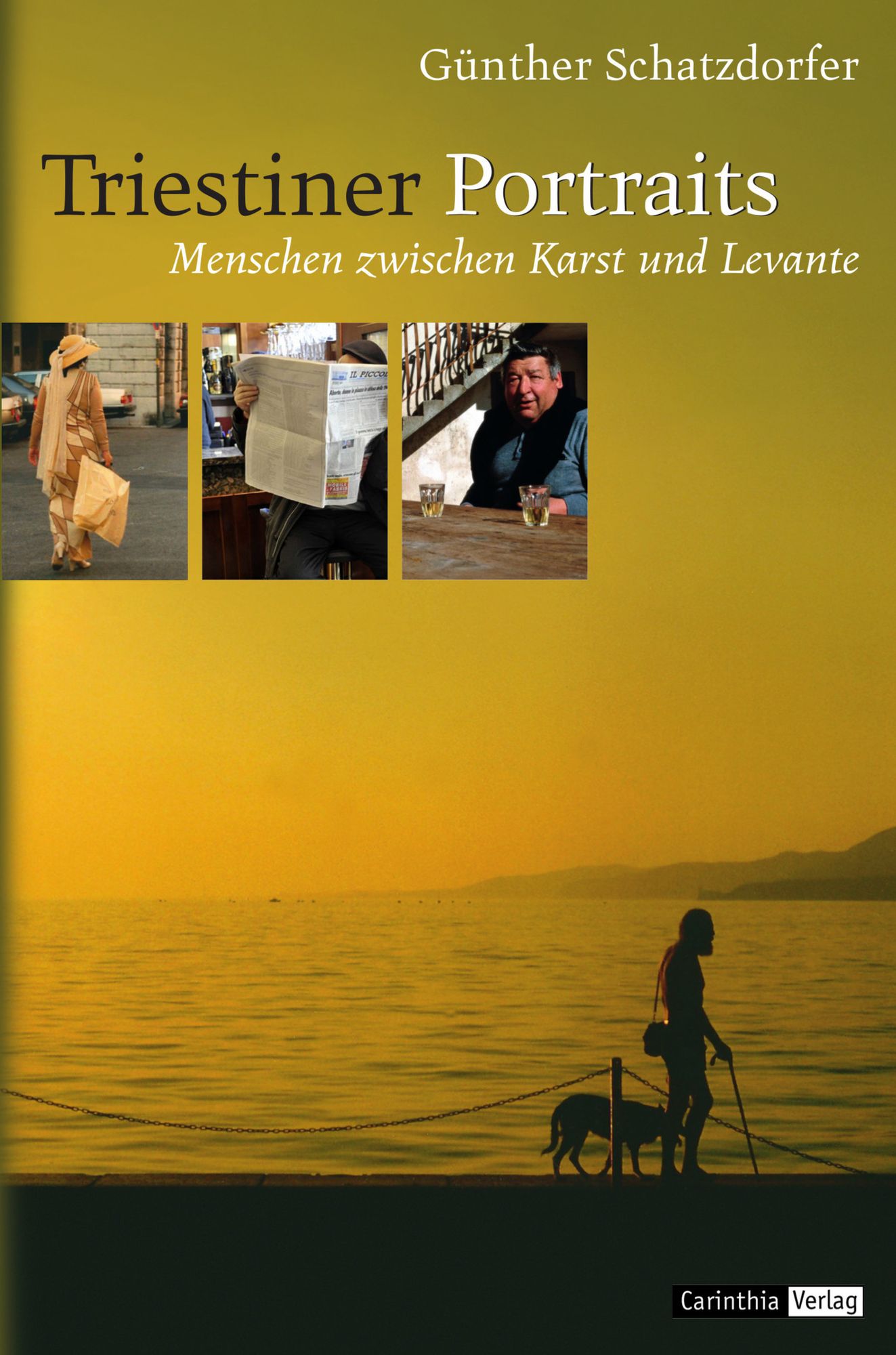 Triestiner Portraits: Menschen zwischen Karst und Levante