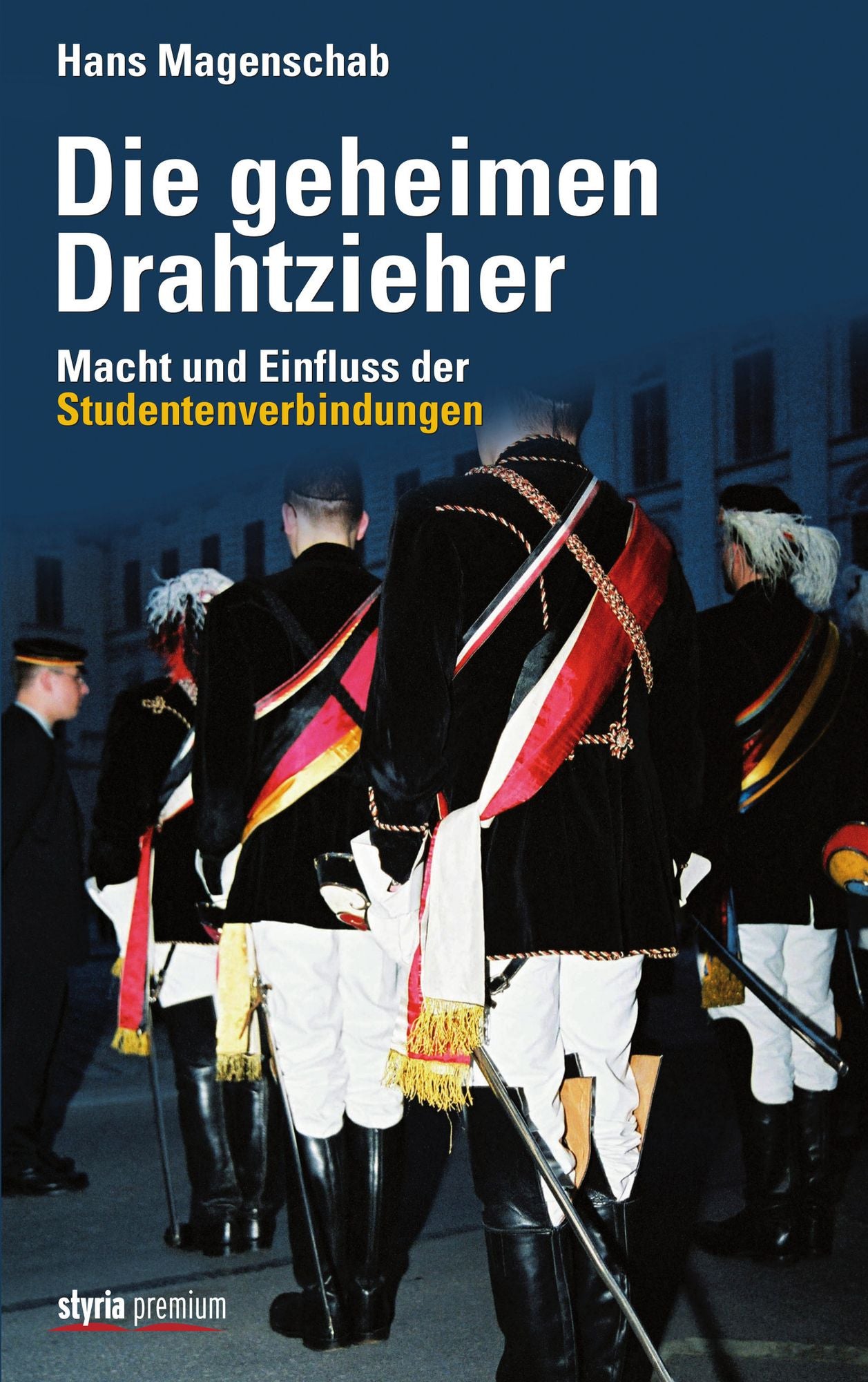 Die geheimen Drahtzieher: Macht und Einfluss der Studentenverbindungen