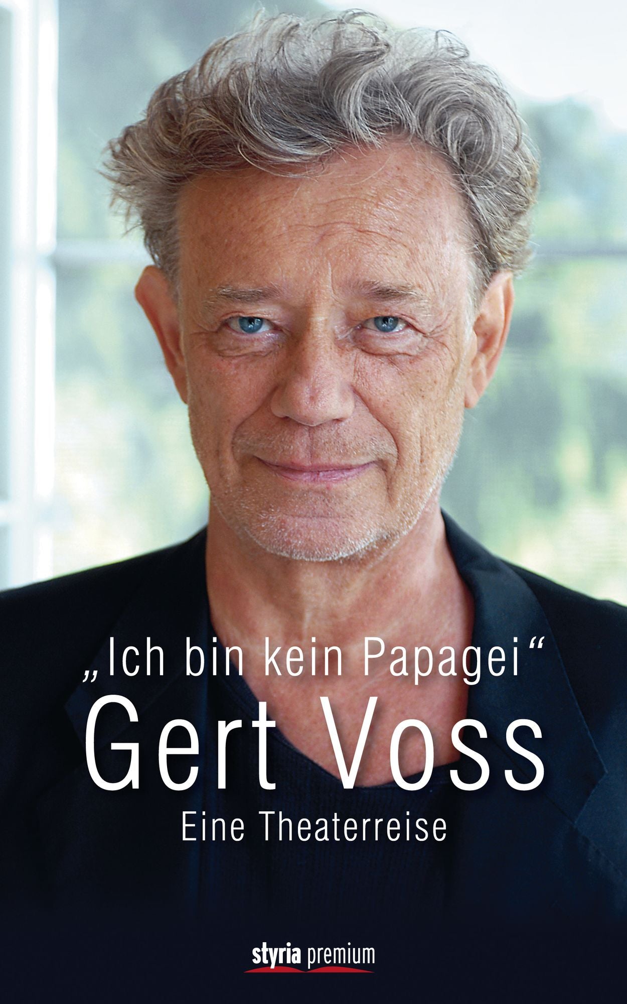Ich bin kein Papagei: Eine Theaterreise