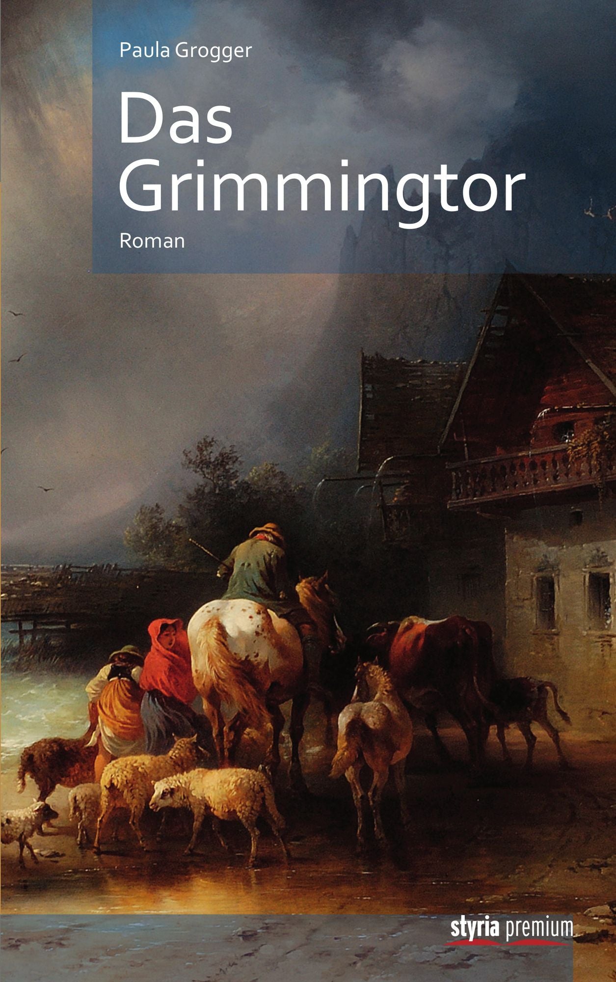 Das Grimmingtor: Roman