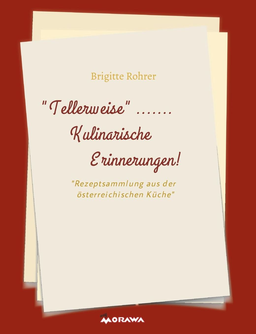 TELLERWEISE.....Kulinarische Erinnerungen!