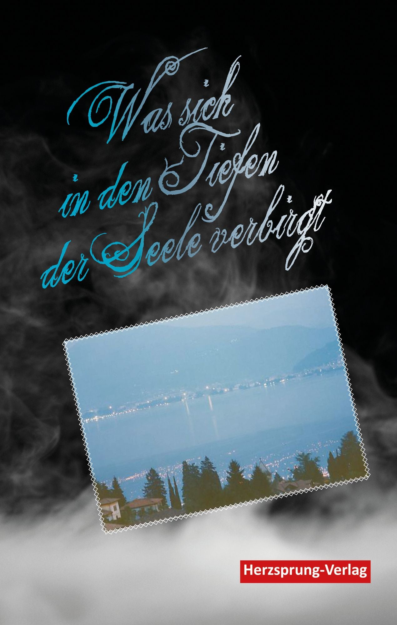 Was sich in den Tiefen der Seele verbirgt
