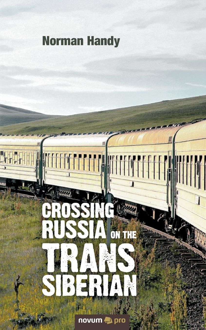 Crossing Russia on the Trans Siberian