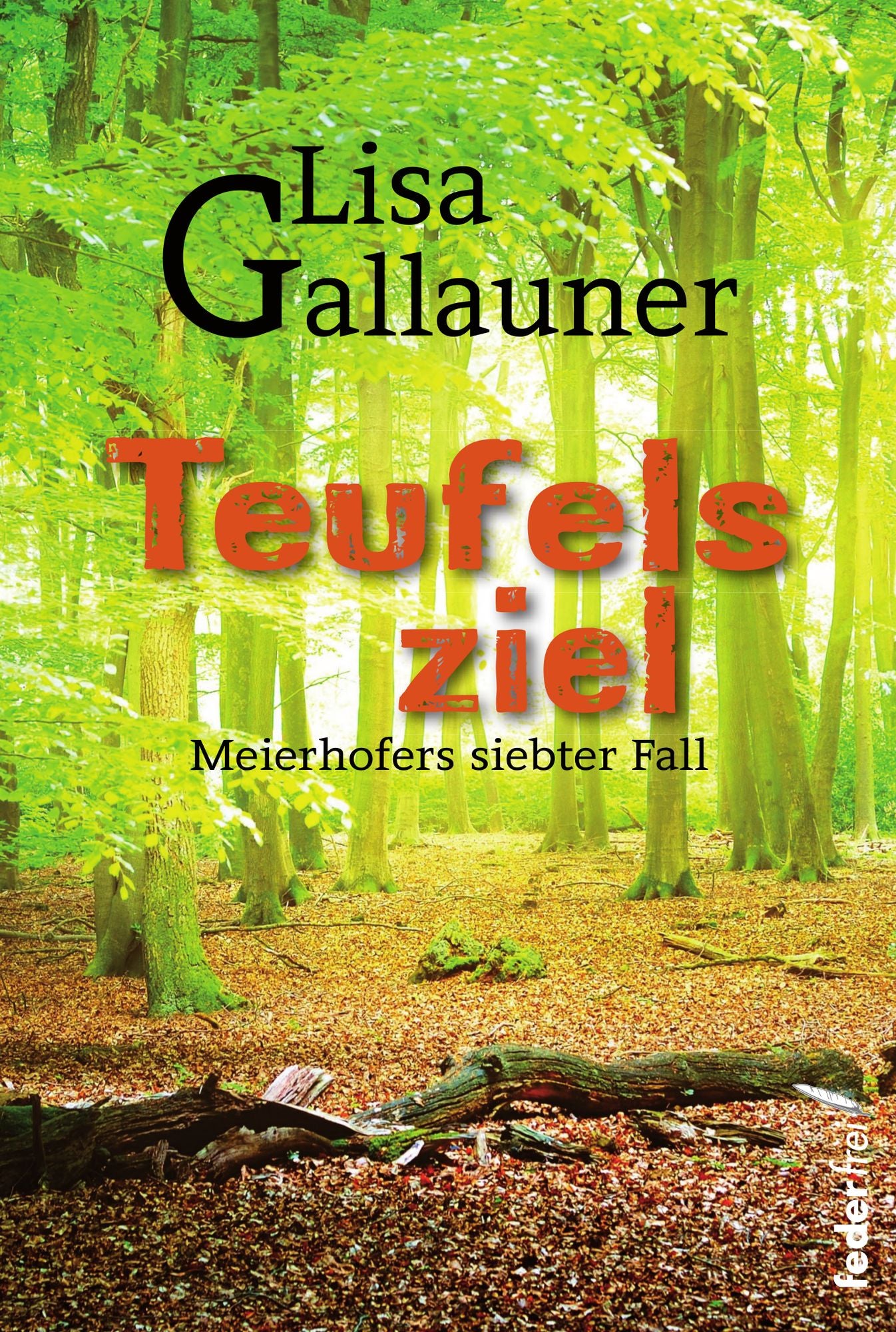 Teufelsziel: Meierhofers siebter Fall. Österreich Krimi