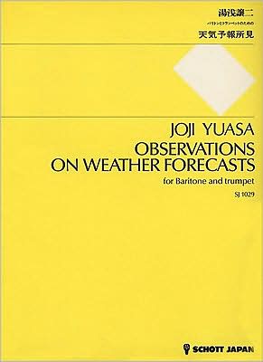Observations on weather forecasts: for Baritone and Trumpet