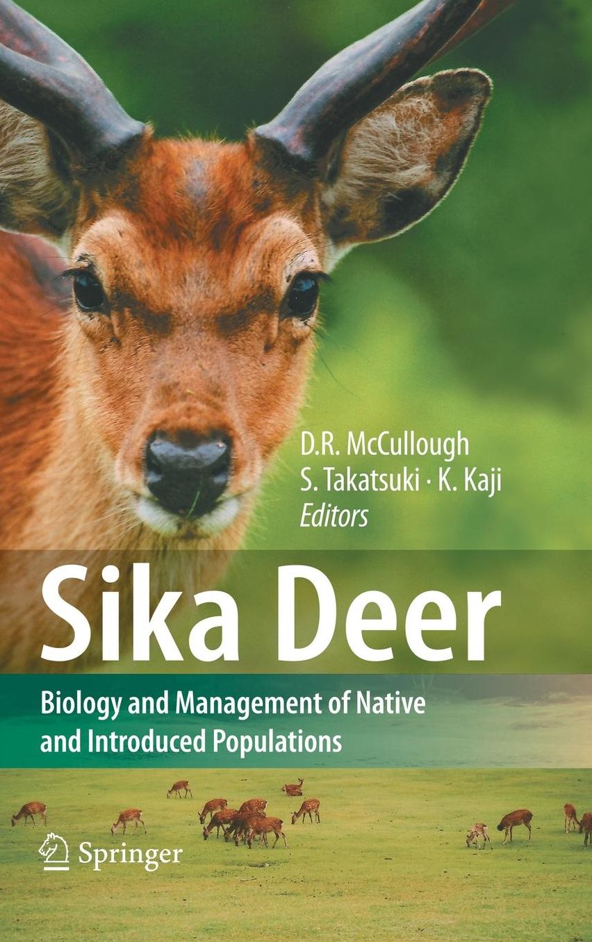 Sika Deer: Biology and Management of Native and Introduced Populations