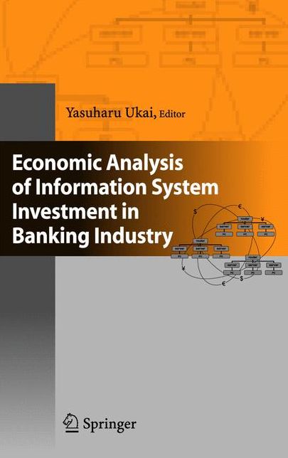 Economic Analysis of Information System Investment in Banking Industry