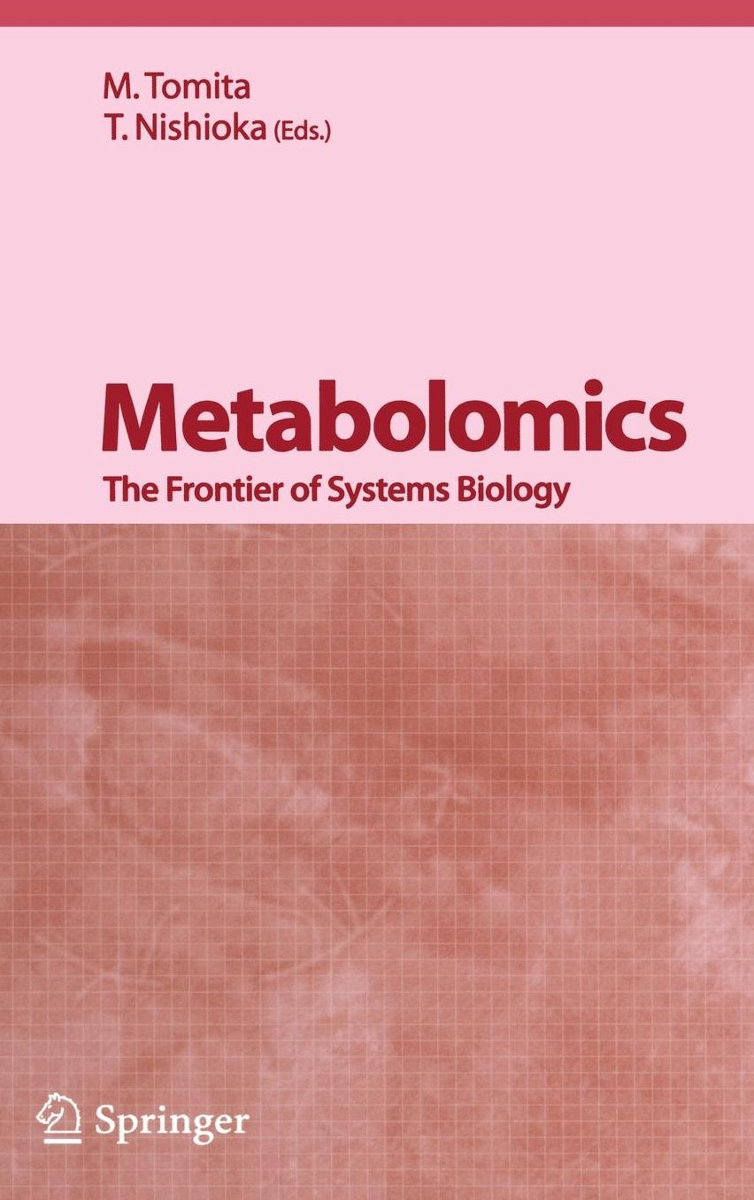 Metabolomics: The Frontier of Systems Biology