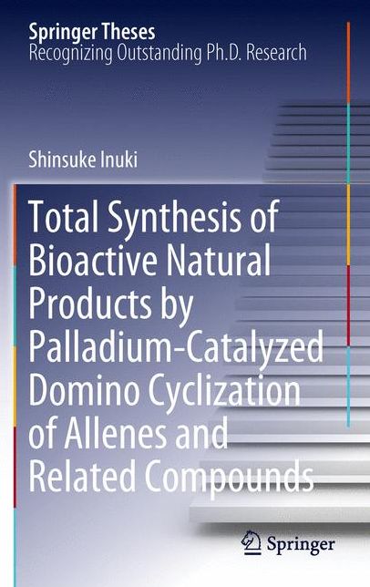 Total Synthesis of Bioactive Natural Products by Palladium-Catalyzed Domino Cyclization of Allenes and Related Compounds