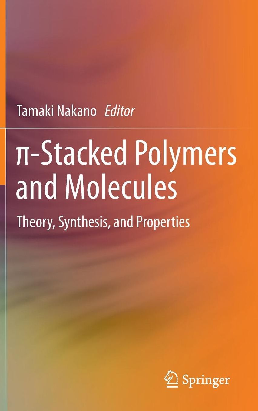 pi-Stacked Polymers and Molecules: Theory, Synthesis, and Properties