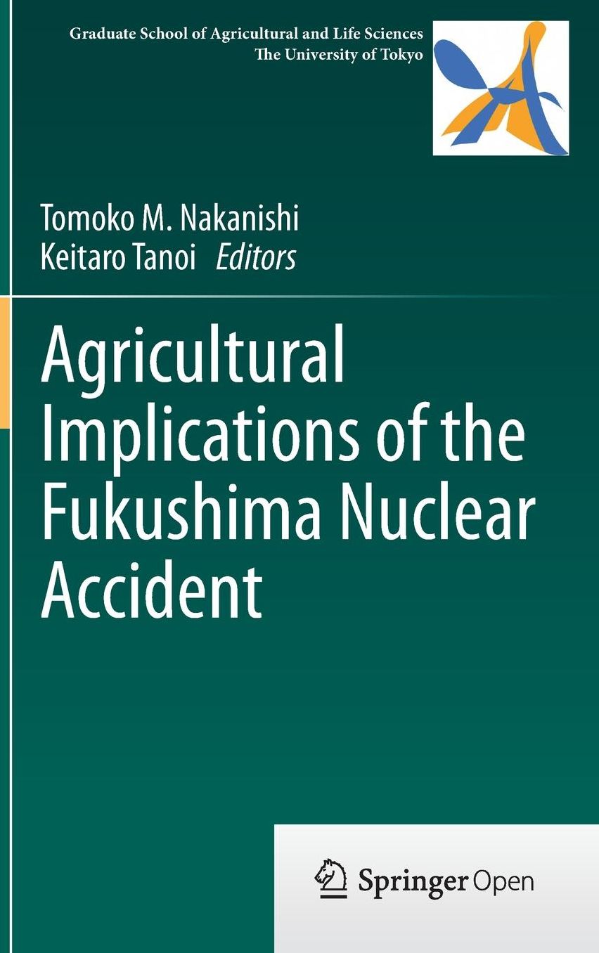 Agricultural Implications of the Fukushima Nuclear Accident