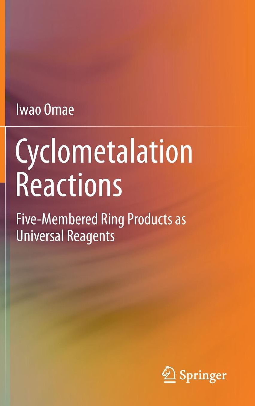 Cyclometalation Reactions: Five-Membered Ring Products as Universal Reagents