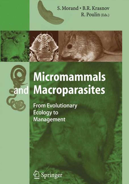 Micromammals and Macroparasites: From Evolutionary Ecology to Management