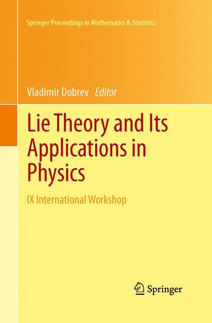 Lie Theory and Its Applications in Physics: IX International Workshop
