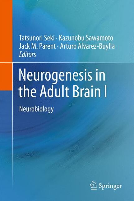 Neurogenesis in the Adult Brain I: Neurobiology