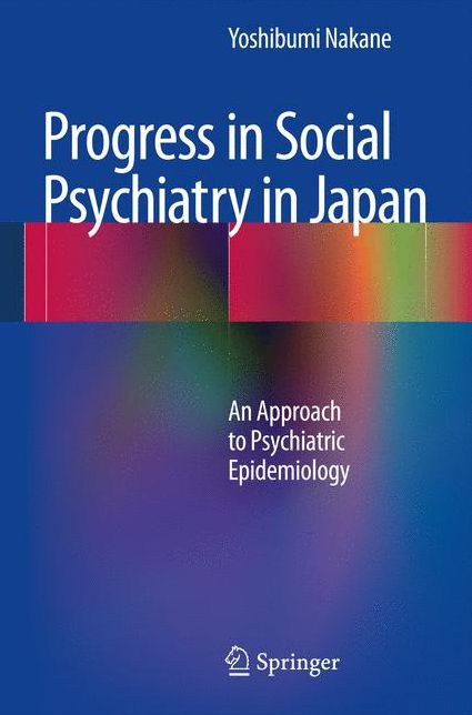 Progress in Social Psychiatry in Japan: An Approach to Psychiatric Epidemiology