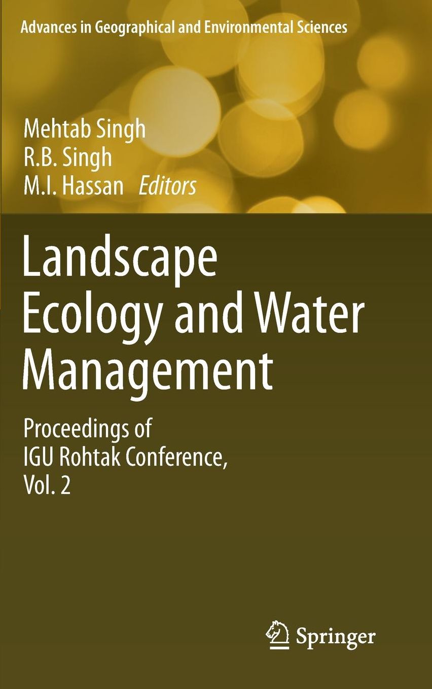 Landscape Ecology and Water Management: Proceedings of IGU Rohtak Conference, Vol. 2