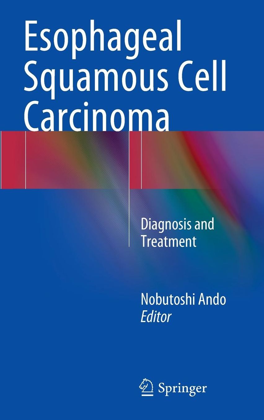 Esophageal Squamous Cell Carcinoma: Diagnosis and Treatment