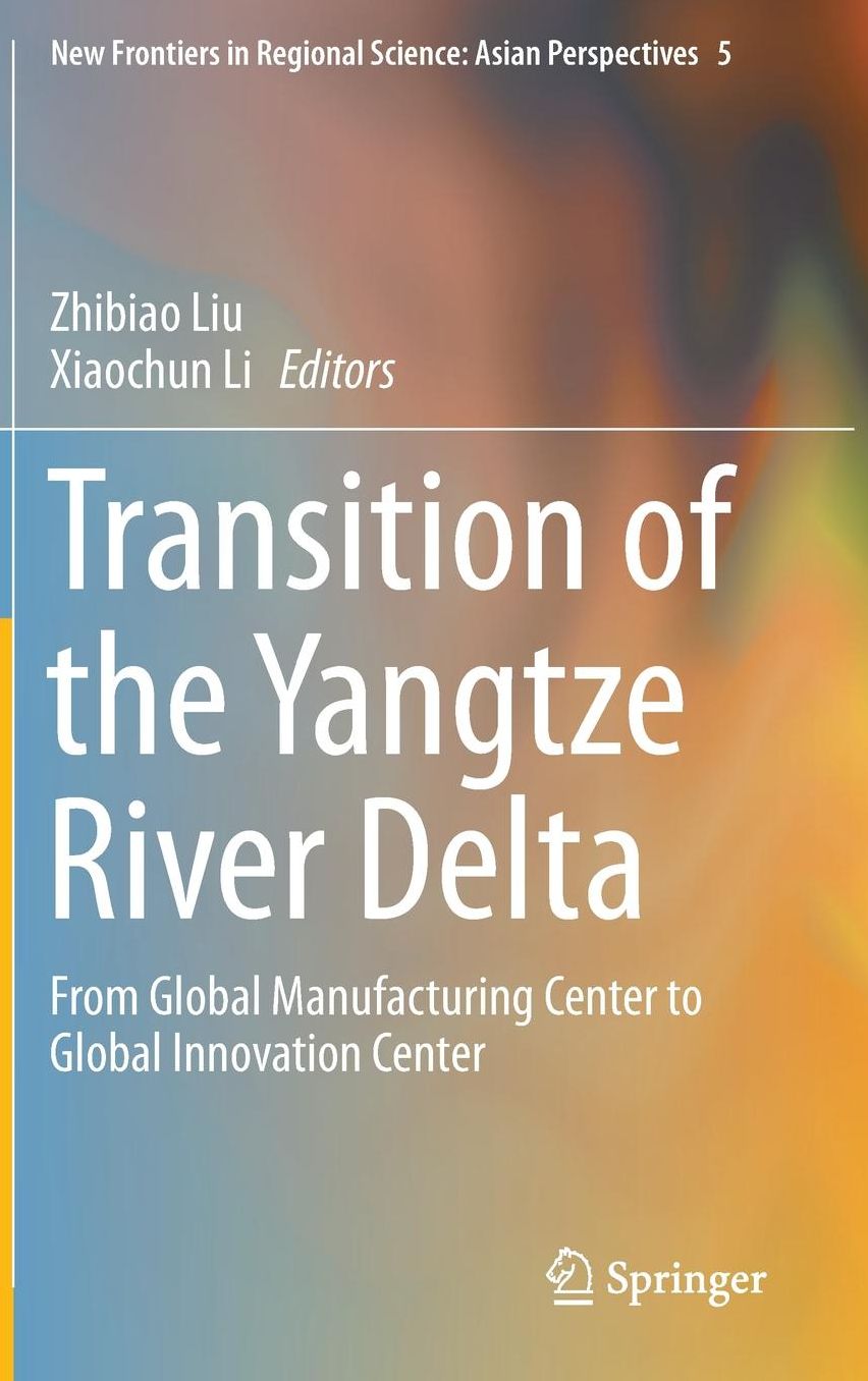 Transition of the Yangtze River Delta: From Global Manufacturing Center to Global Innovation Center