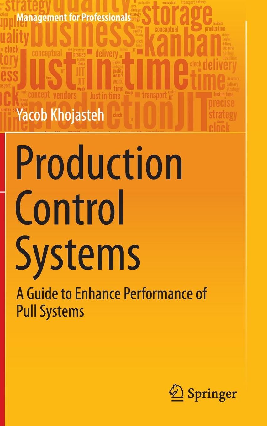 Production Control Systems: A Guide to Enhance Performance of Pull Systems