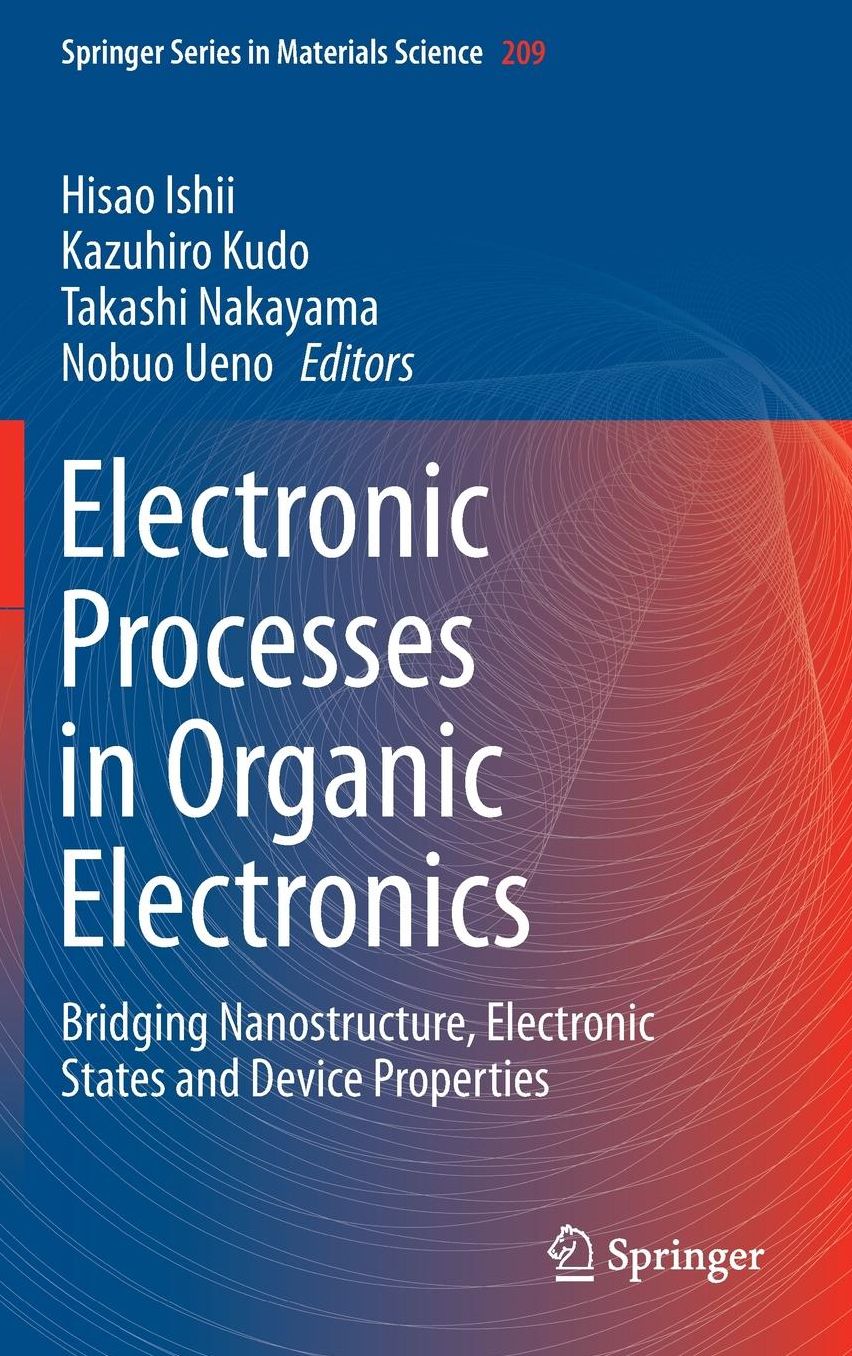 Electronic Processes in Organic Electronics: Bridging Nanostructure, Electronic States and Device Properties