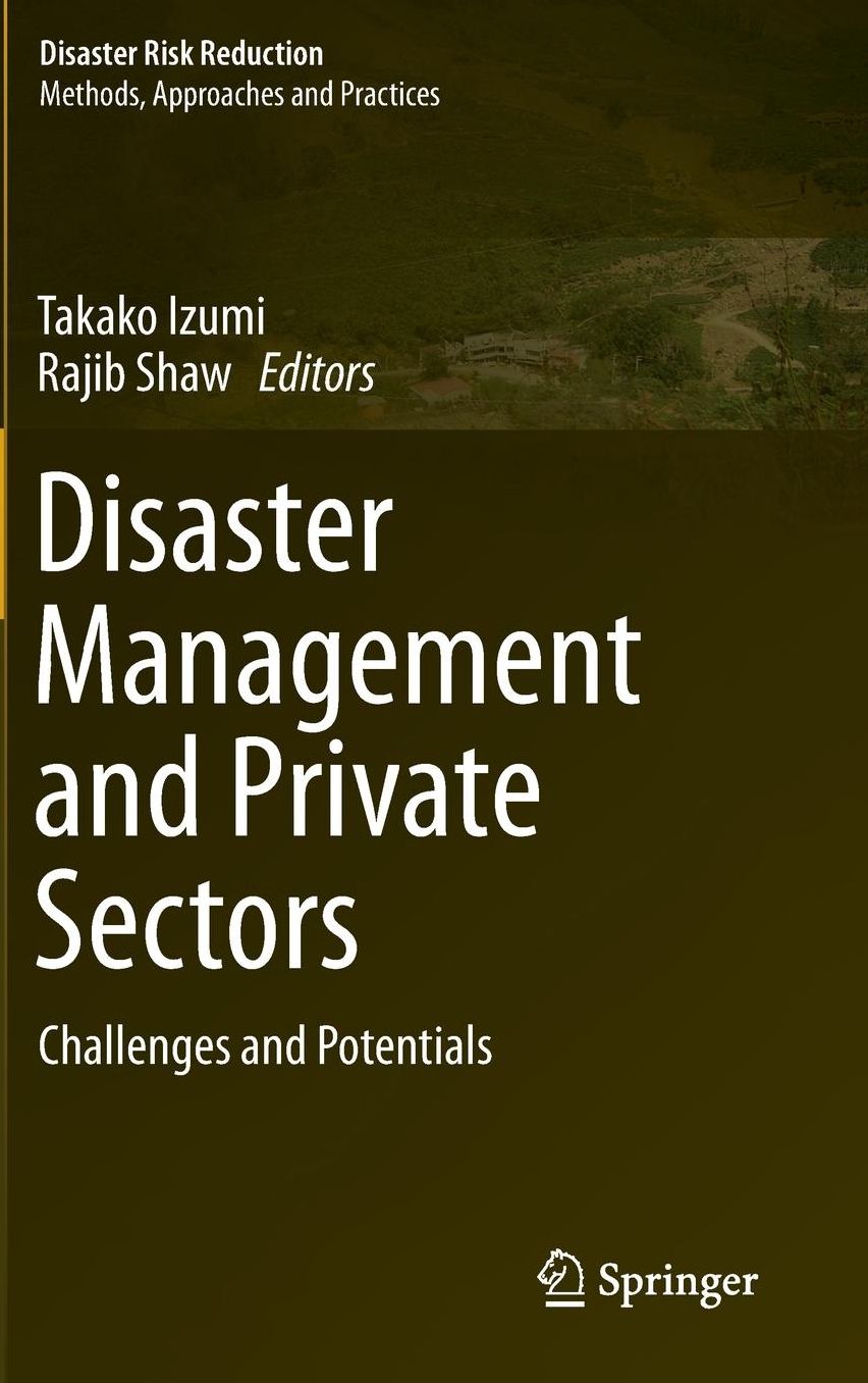 Disaster Management and Private Sectors: Challenges and Potentials