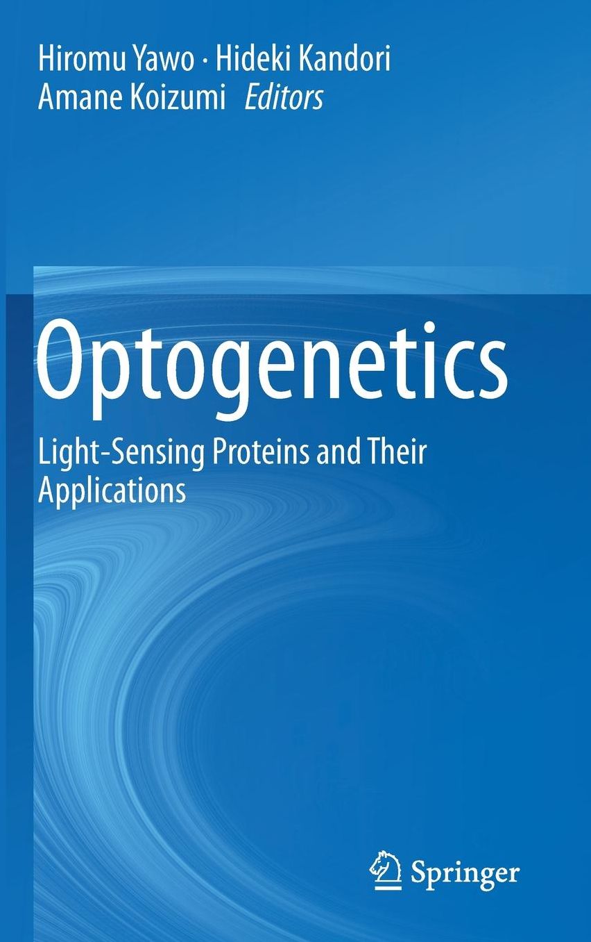 Optogenetics: Light-Sensing Proteins and Their Applications