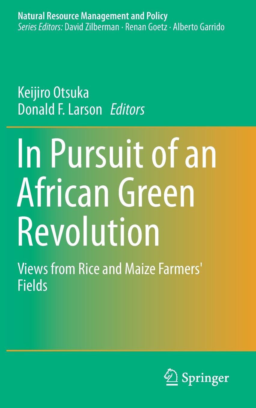 In Pursuit of an African Green Revolution: Views from Rice and Maize Farmers' Fields