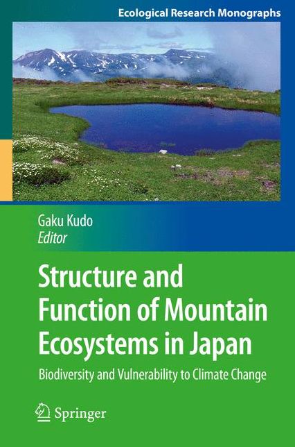 Structure and Function of Mountain Ecosystems in Japan: Biodiversity and Vulnerability to Climate Change