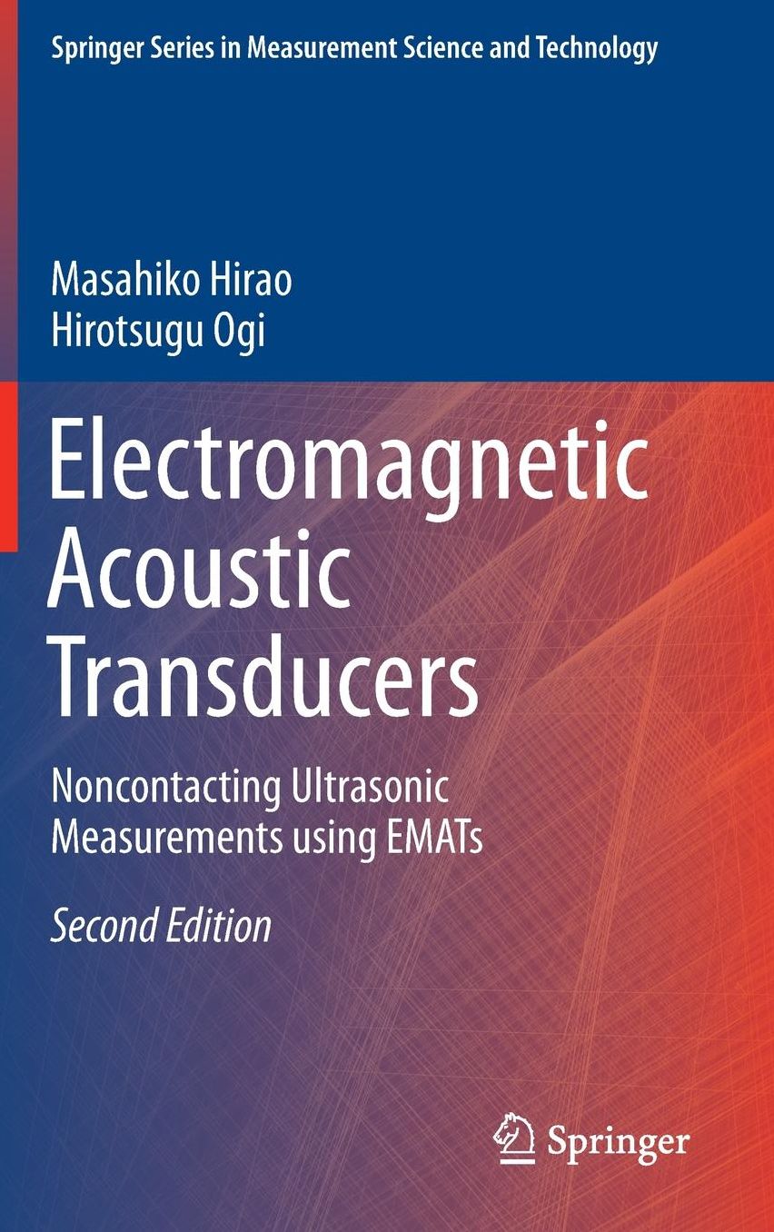 Electromagnetic Acoustic Transducers: Noncontacting Ultrasonic Measurements using EMATs