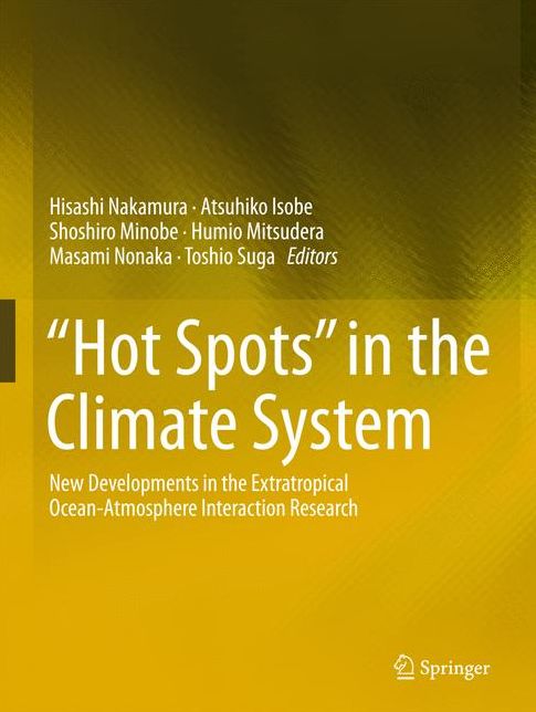 "hot Spots" in the Climate System: New Developments in the Extratropical Ocean-Atmosphere Interaction Research