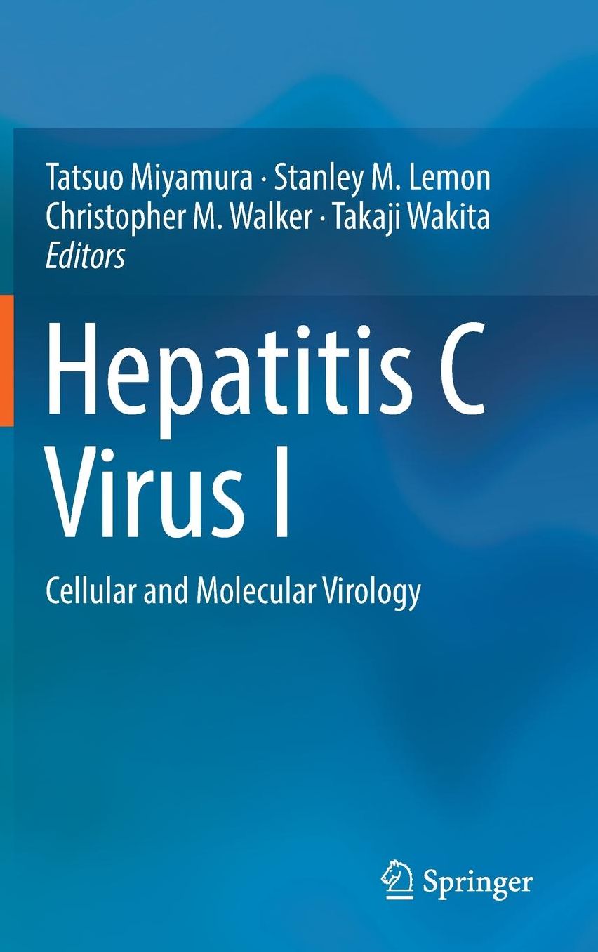 Hepatitis C Virus I: Cellular and Molecular Virology