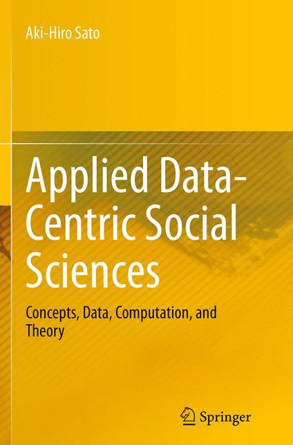 Applied Data-Centric Social Sciences: Concepts, Data, Computation, and Theory