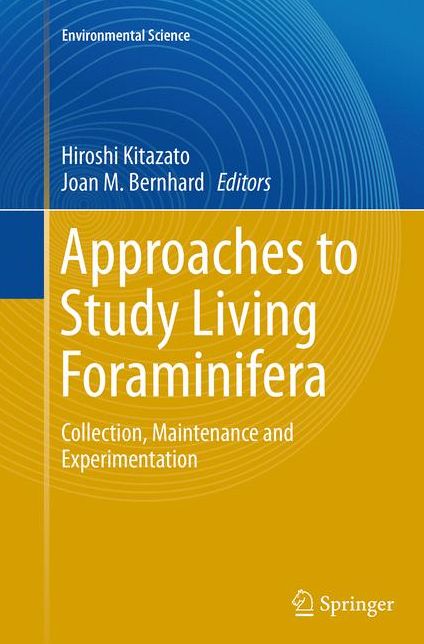 Approaches to Study Living Foraminifera: Collection, Maintenance and Experimentation
