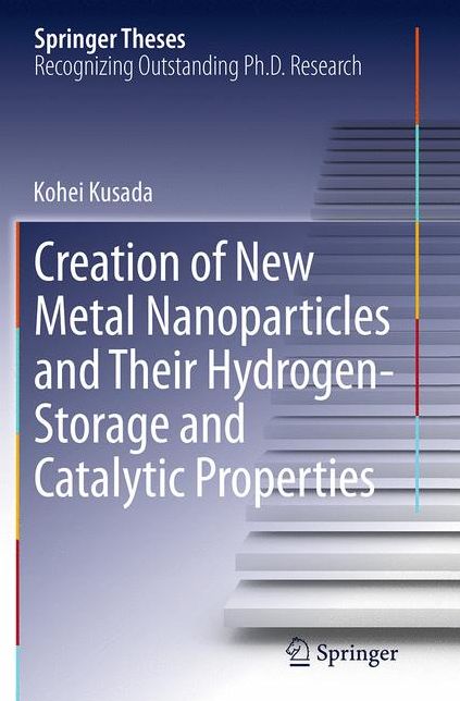 Creation of New Metal Nanoparticles and Their Hydrogen-Storage and Catalytic Properties
