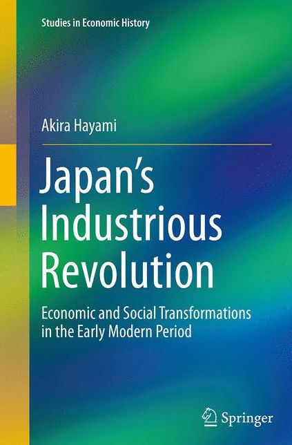 Japan's Industrious Revolution: Economic and Social Transformations in the Early Modern Period