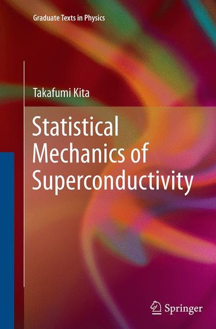 Statistical Mechanics of Superconductivity