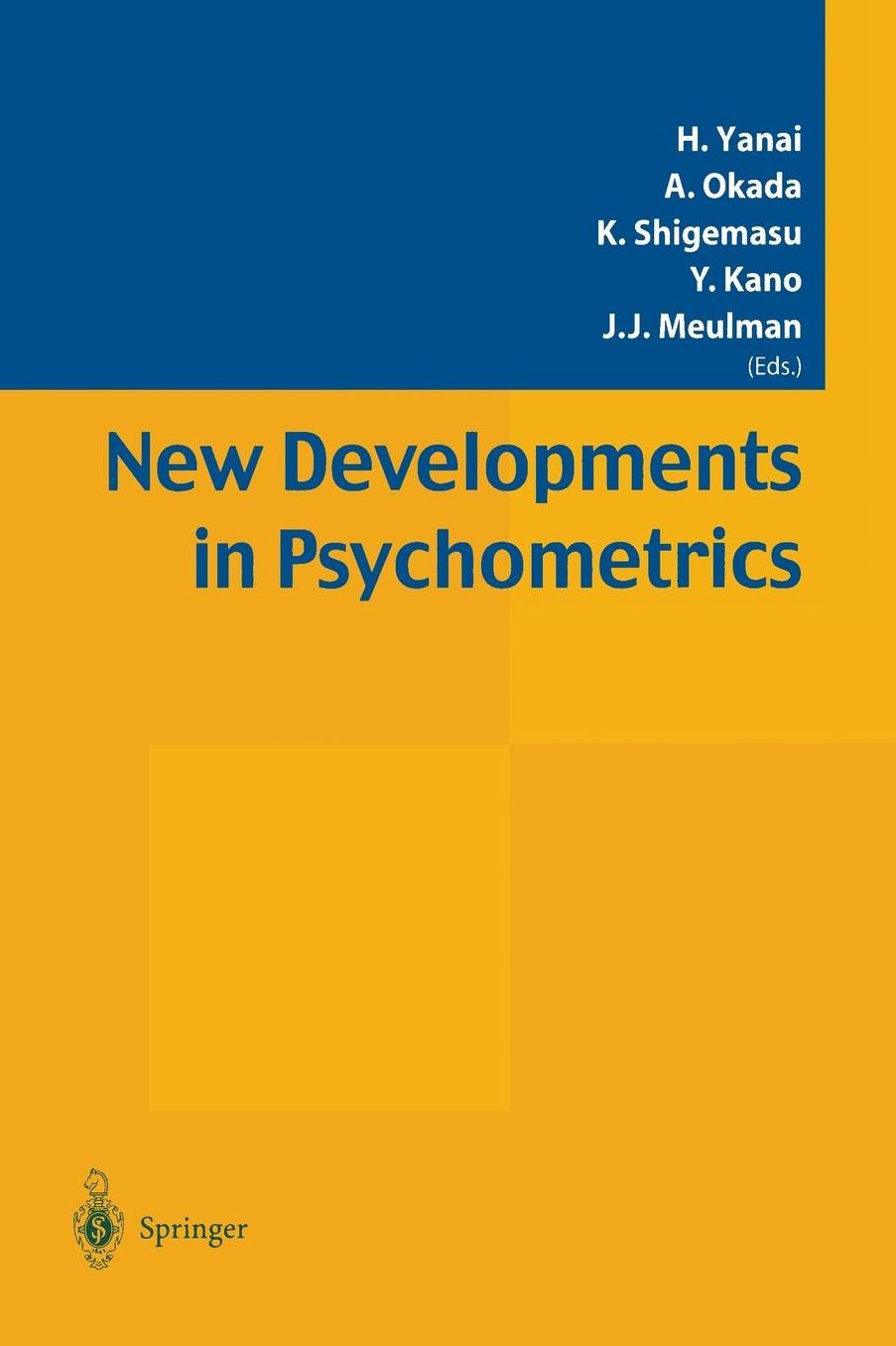 New Developments in Psychometrics: Proceedings of the International Meeting of the Psychometric Society IMPS2001. Osaka, Japan, July 15-19, 2001